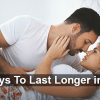 How to Stay Longer in Bed