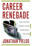 Career Renegade by Jonathan Fields