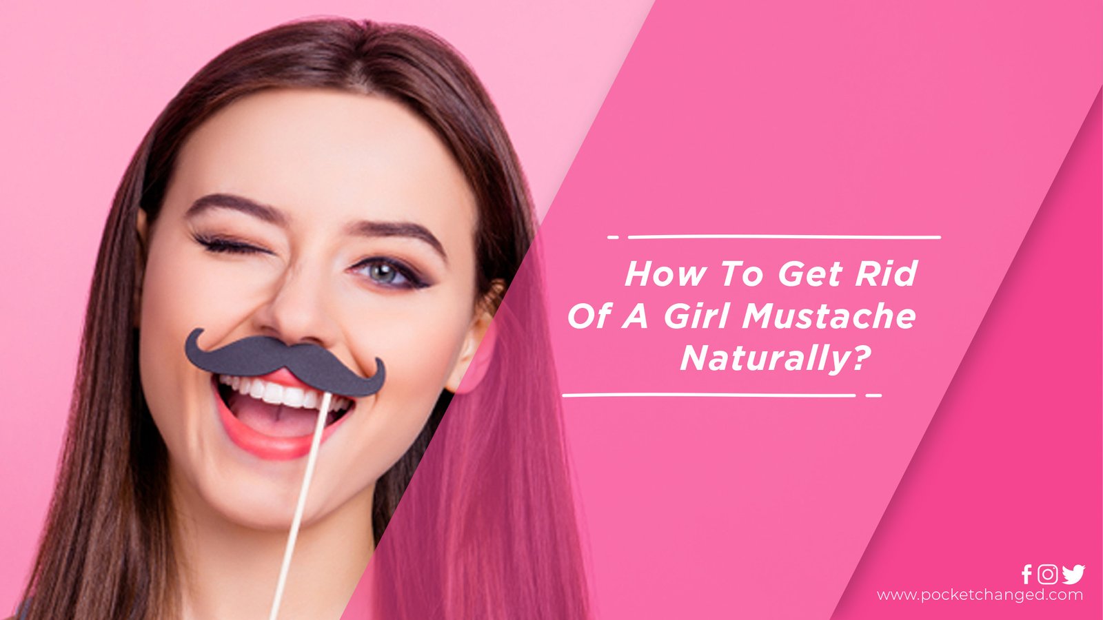 How To Get Rid Of A Girl Mustache Naturally